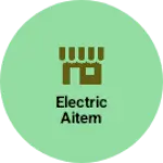 Business logo of Electric aitem