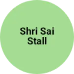 Business logo of Shri Sai stall
