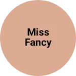 Business logo of MISS FANCY