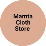 Business logo of Mamta cloth store