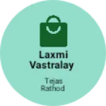 Business logo of Laxmi Vastralay