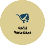 Business logo of QADRI VASTRALAYA