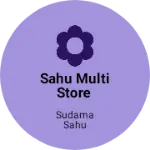 Business logo of Sahu multi store