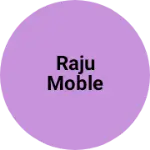 Business logo of Raju moble