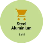 Business logo of Steel aluminium