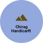 Business logo of Chirag handicarft