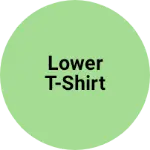 Business logo of Lower t-shirt