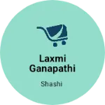 Business logo of Laxmi Ganapathi ledice emforiyam