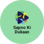 Business logo of Sapno ki dukaan