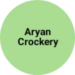Business logo of Aryan crockery