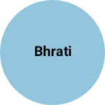 Business logo of Bhrati