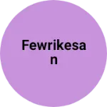 Business logo of fewrikesan