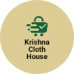 Business logo of Krishna cloth house