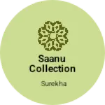 Business logo of Saanu collection