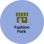 Business logo of Fashion park