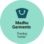 Business logo of Madhu garments