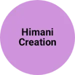 Business logo of Himani creation
