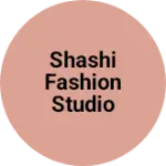 Business logo of Shashi Fashion Studio