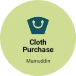 Business logo of Cloth purchase