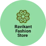 Business logo of Ravikant fashion store