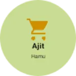 Business logo of Ajit