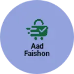 Business logo of AAD Faishon