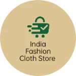 Business logo of India fashion cloth store