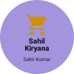 Business logo of Sahil kiryana store
