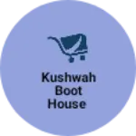 Business logo of Kushwah boot house