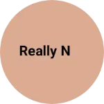 Business logo of Really n