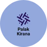 Business logo of Palak kirana