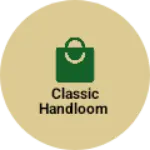 Business logo of Classic handloom