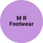 Business logo of M R Footwear