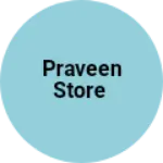 Business logo of Praveen store
