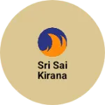 Business logo of Sri Sai kirana