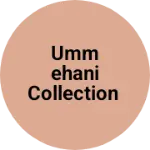 Business logo of Ummehani collection
