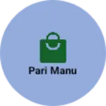 Business logo of Pari Manu