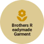 Business logo of Brothers readymade garment
