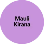 Business logo of Mauli kirana