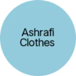 Business logo of Ashrafi clothes