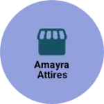 Business logo of Amayra Attires