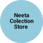 Business logo of Neeta colection store