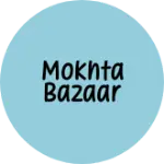 Business logo of Mokhta bazaar