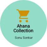Business logo of Ahana collection