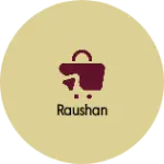 Business logo of Raushan