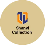 Business logo of Shanvi collection