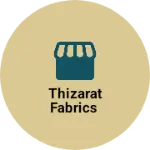 Business logo of Thizarat fabrics