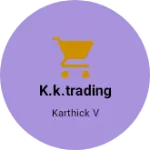Business logo of K.K.trading