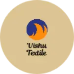 Business logo of Vishu Textile