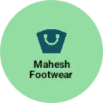 Business logo of Mahesh footwear